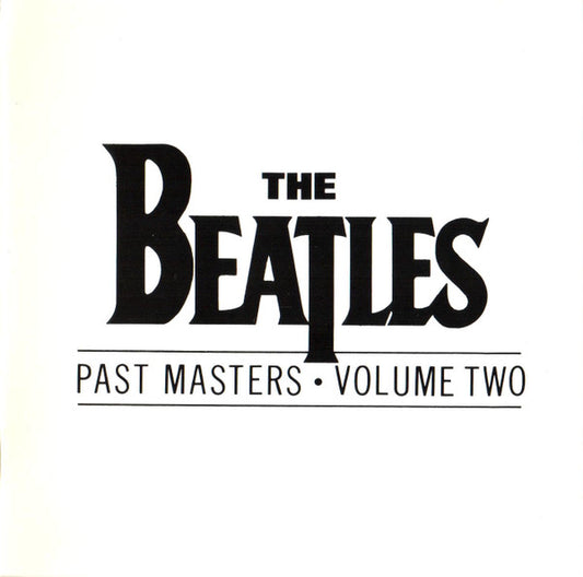 The Beatles - Past Masters: Volume Two (CD CANADA) | Excellent+ (EX+) Excellent (EX) - ROCK / USED *EXCELLENT+*