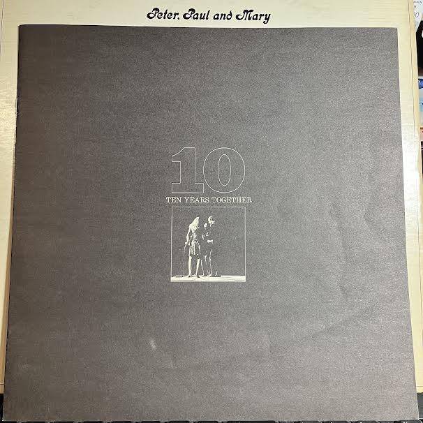 The Best Of Peter, Paul And Mary: (Ten) Years Together (VINYL) | Excellent+ (EX+) Very Good Plus (VG+) - ROCK / USED *EXCELLENT+*