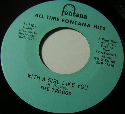The Troggs - Wild Thing / With A Girl Like You *7"* | Excellent (EX) Generic - ROCK / USED *EXCELLENT*
