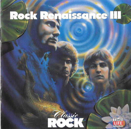 Various - Classic Rock - Rock Renaissance III *CD* | Near Mint (NM) Near Mint (NM) - ROCK / USED *NEAR MINT*