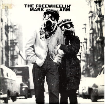 The Freewheelin' Mark Arm (7" VINYL) | Near Mint (NM) Near Mint (NM) - ROCK / USED *NEAR MINT*