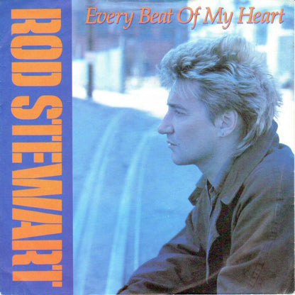 Rod Stewart - Every Beat Of My Heart *7"* | Near Mint (NM) Near Mint (NM) - ROCK / USED *NEAR MINT*