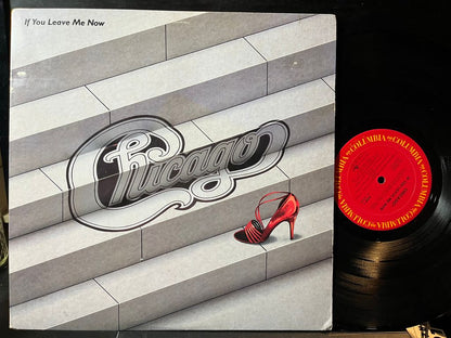 Chicago (2) - If You Leave Me Now (VINYL) | Near Mint- (NM-) Excellent+ (EX+) - ROCK / USED *NEAR MINT-*