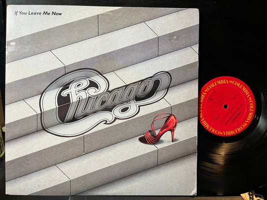 Chicago (2) - If You Leave Me Now (VINYL) | Near Mint- (NM-) Excellent+ (EX+) - ROCK / USED *NEAR MINT-*