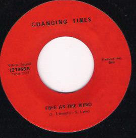 Changing Times (4) - Free As The Wind / We Gotta Get Out Of This Place (7") | - ROCK / USED *VERY GOOD++*
