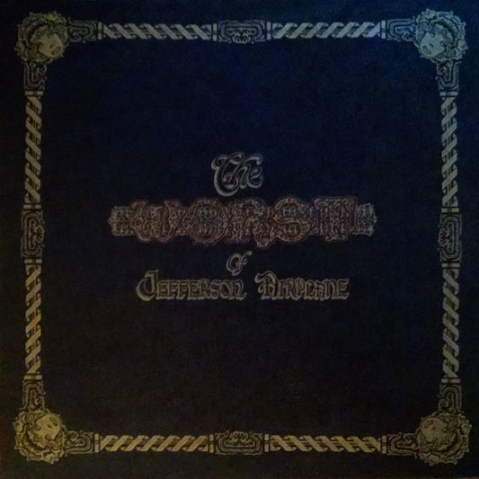 Jefferson Airplane - The Worst Of Jefferson Airplane | Very Good Plus (VG+) Near Mint (NM) - ROCK / USED *VERY GOOD+*