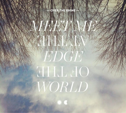 Over the Rhine - Meet Me at the Edge of the World (180g Gatefold 2LP) | Mint (M) Mint (M) - FOLK *SEALED*