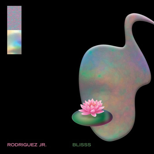 RODRIGUEZ JR. - Blisss |