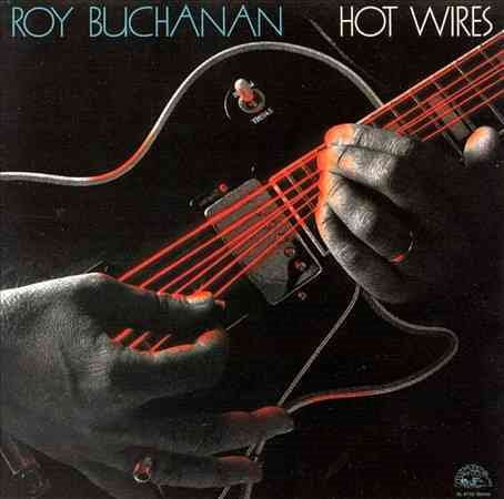 Roy Buchanan - Hot Wires |