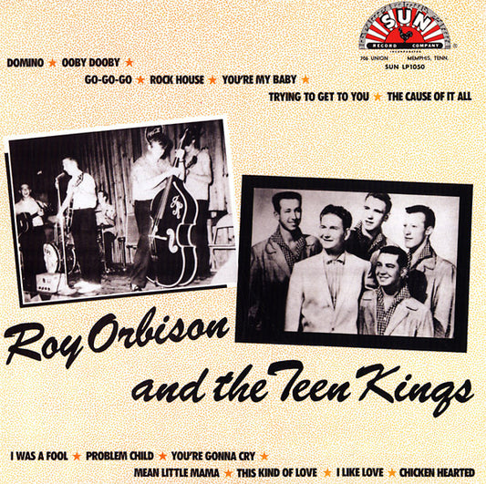 Roy Orbison And The Teen Kings |