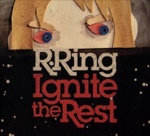 R.Ring - IGNITE THE REST |