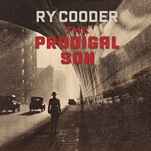 Ry Cooder - The Prodigal Son |