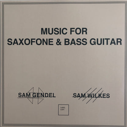 Sam Gendel & Sam Wilkes (2) - Music For Saxofone & Bass Guitar | Mint (M) Mint (M) - JAZZ *SEALED*