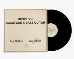 Sam Gendel & Sam Wilkes (2) Music For Saxofone & Bass Guitar Leaving Records LP, Album, Ltd, RE Mint (M) Mint (M)