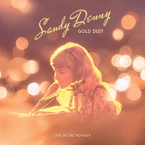 Gold Dust Live At The Royalty (RSD 4/23/2022) |