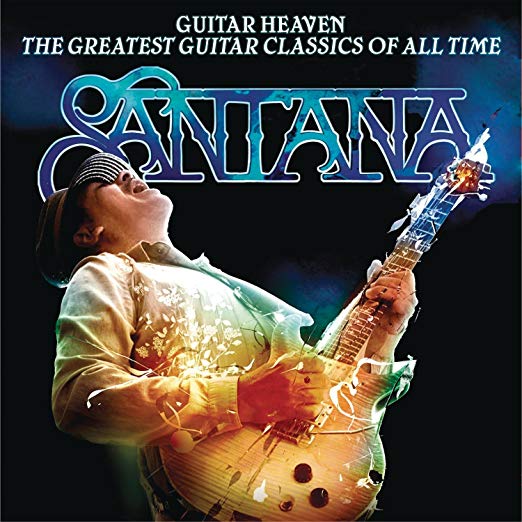 Santana - Guitar Heaven: The Greatest Guitar Classics Of All Time |