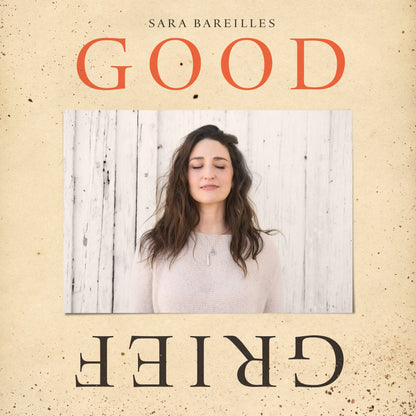 Sara Bareilles - Good Grief |