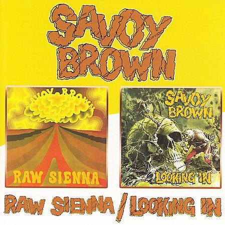 Savoy Brown - RAW SIENNA / LOOKING IN |