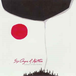 Six Organs of Admittance - School of the Flower (CD) |
