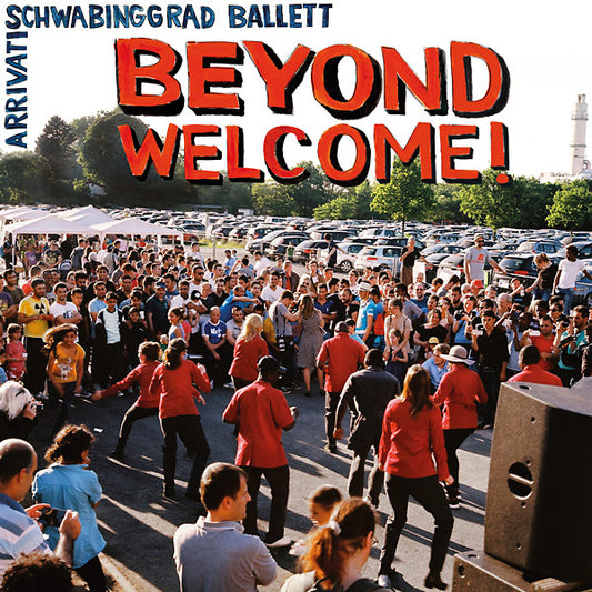 Beyond Welcome! |