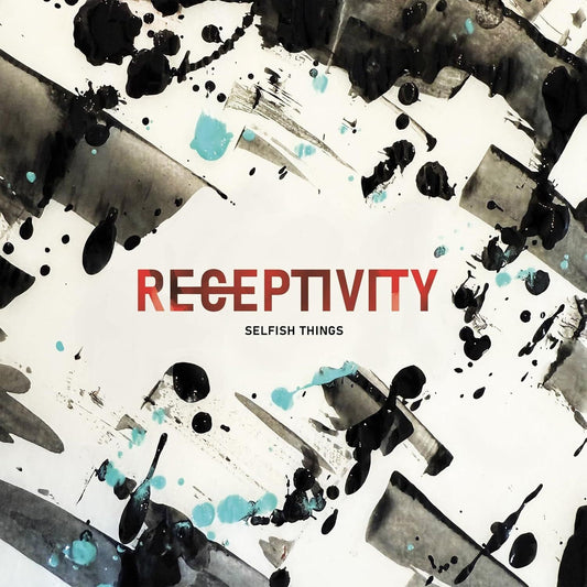 Selfish Things - Receptivity [Transparent Turquoise Vinyl] |
