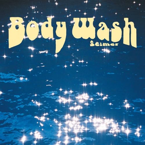 Selmer - Body Wash (VINYL LP) | NEW - ALT/INDIE *NEW*