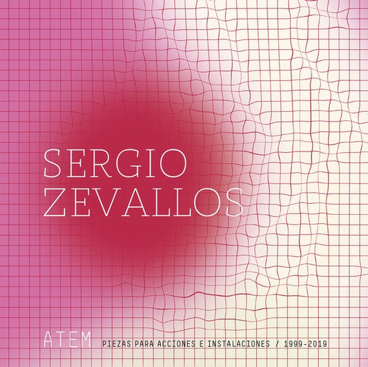 ATEM: Piezas Para Acciones E Instalaciones (1999-2019) |