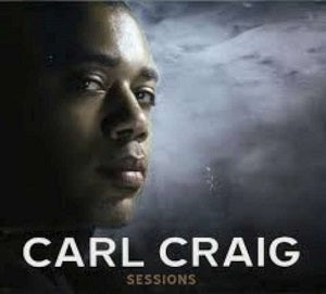 Carl Craig - Sessions |