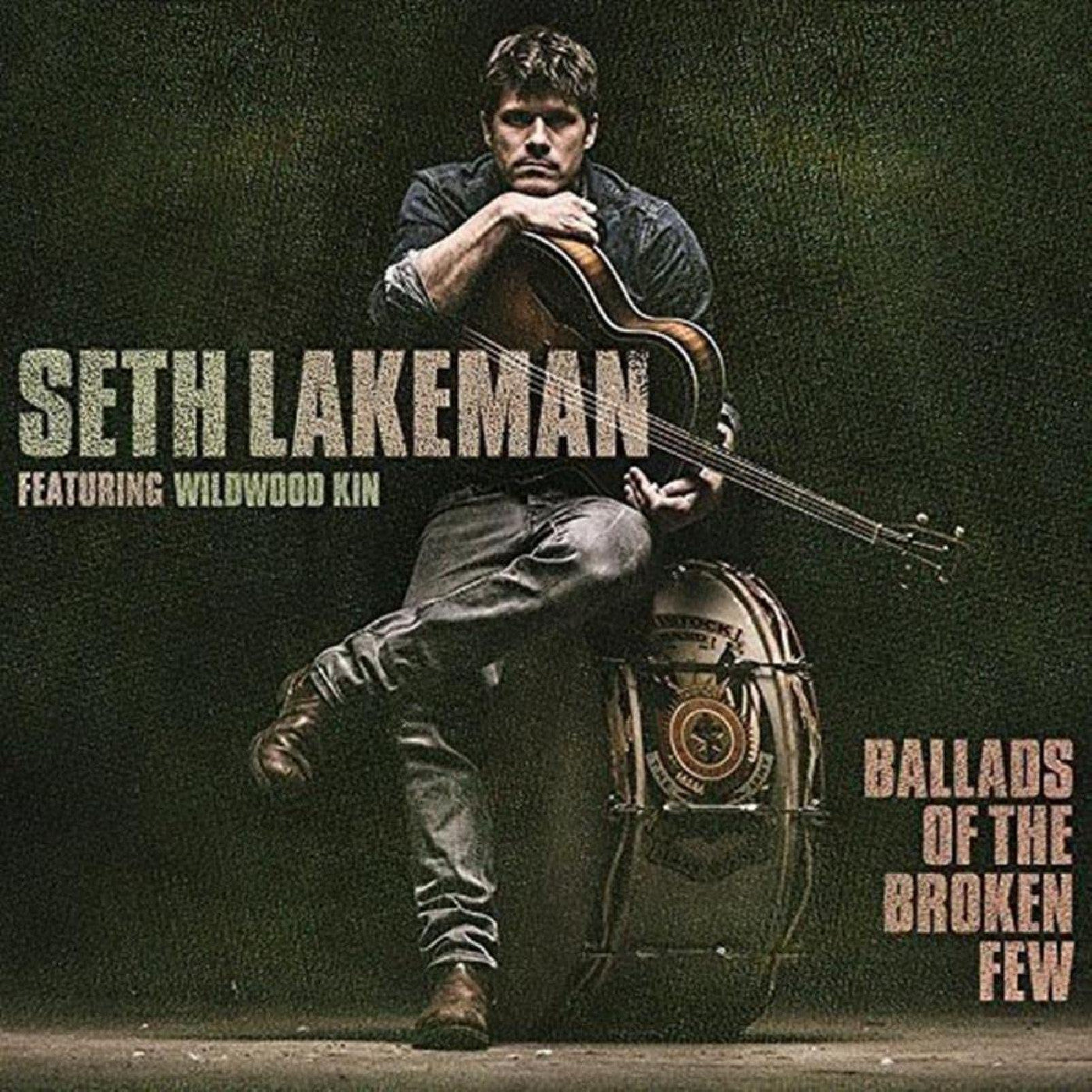 Seth Lakeman - Ballads Of The Broken Few |