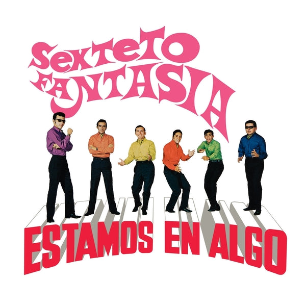 SEXTETO FANTASIA - Estamos En Algo |