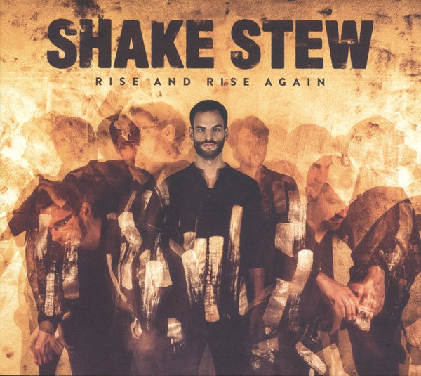 SHAKE STEW - Rise And Rise Again |
