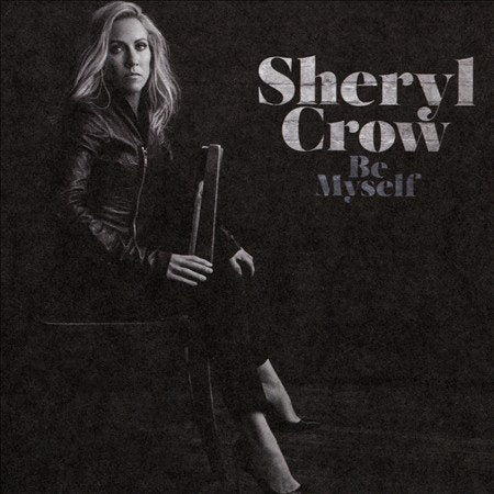 Sheryl Crow - Be Myself |