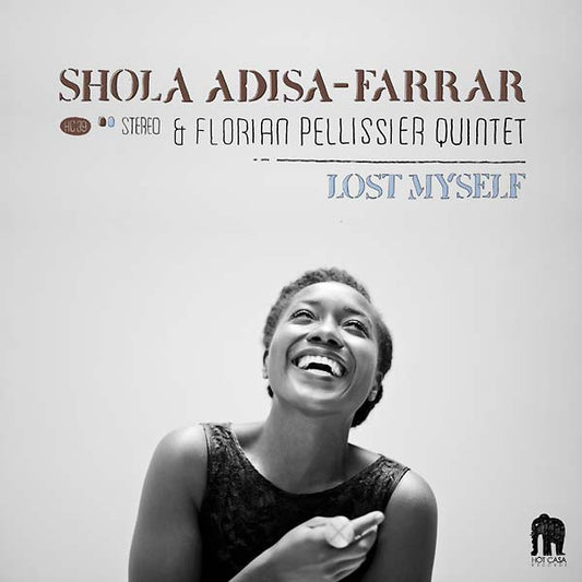 SHOLA ADISA-FARRAR & FLORIAN PELLISSIER QUINTET - Lost Myself |