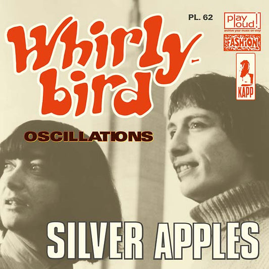 Silver Apples - Whirly Bird/Oscillations |
