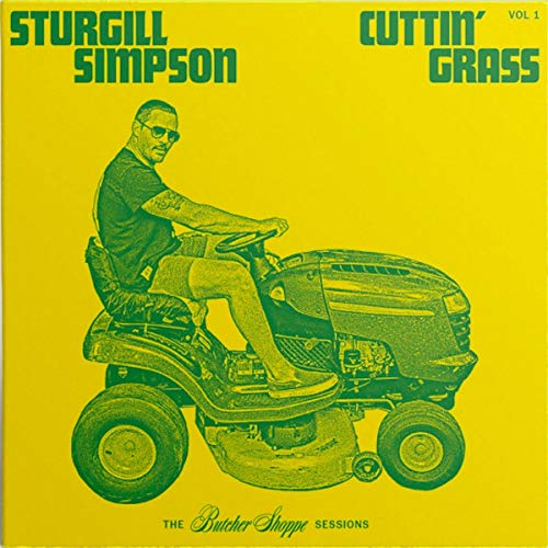 SIMPSON, STURGILL - CUTTIN' GRASS |