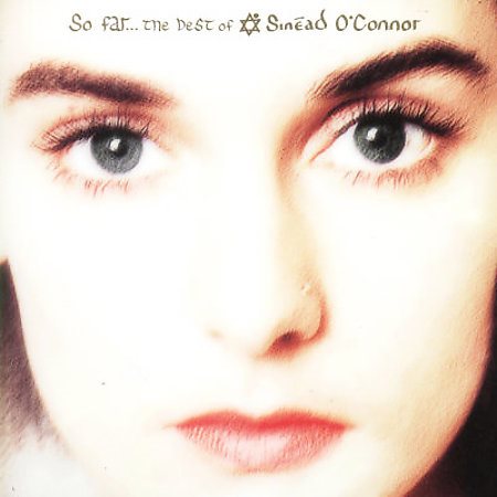 Sin?ad O'connor - So Far: The Best of Sinead O'Connor |