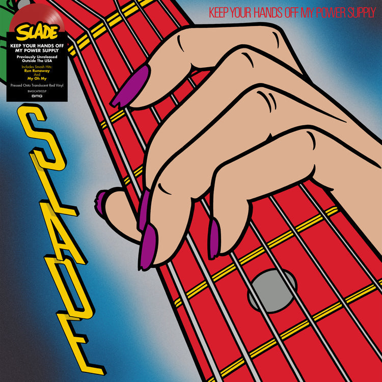 Slade - Keep Your Hands Off My Power Supply (IEX Traanslucent Red VINYL LP BMG BMGCAT802LP) | NEW - ROCK *NEW/COLOR