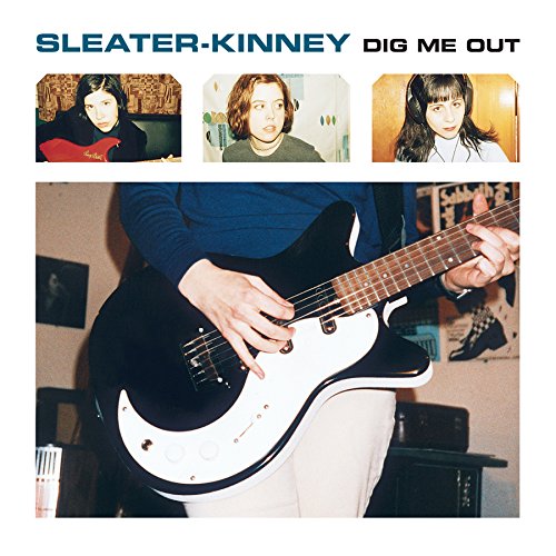 Sleater-kinney - Dig Me Out |