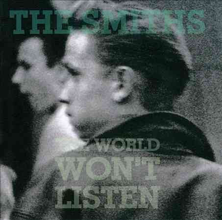 Smiths - WORLD WON'T LISTEN |