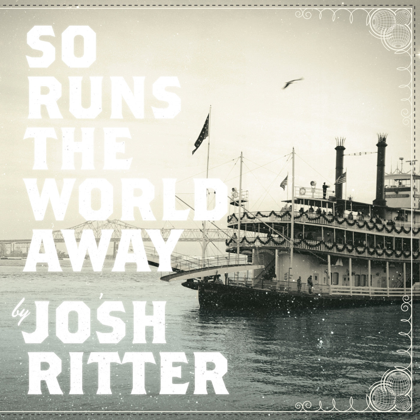 Ritter, Josh - So Runs The World Away (CD) |