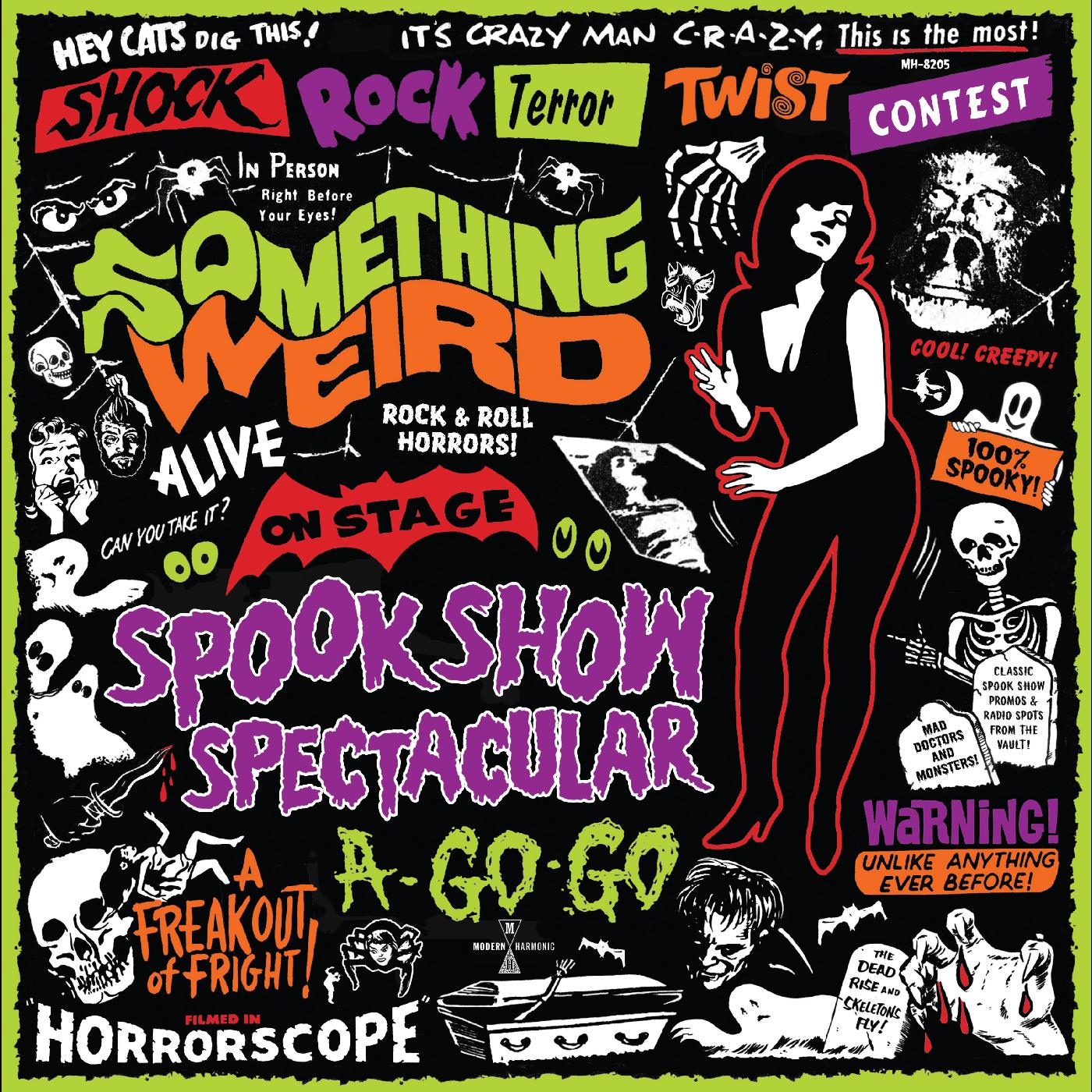 Something Weird - Spook Show Spectacular A-Go-Go |