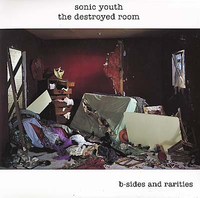 Sonic Youth - The Destroyed Room: B-Sides And Rarities (VINYL 2xLP) | NEW - ALT/INDIE *NEW*
