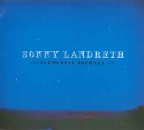 Sonny Landreth - ELEMENTAL JOURNEY |