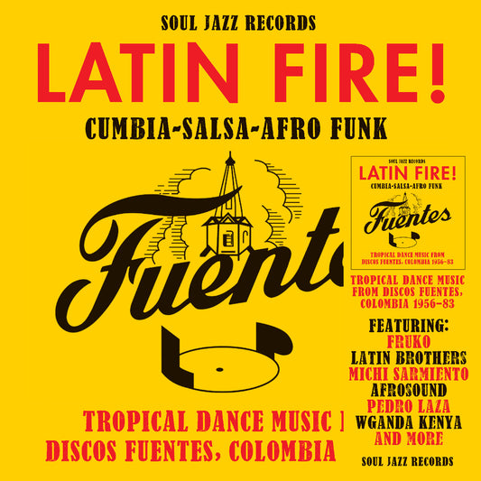Colombia 1956-83 Latin Fire! Cumbia–Salsa–Afro-Funk: Tropical Dance Music From Discos Fuentes |