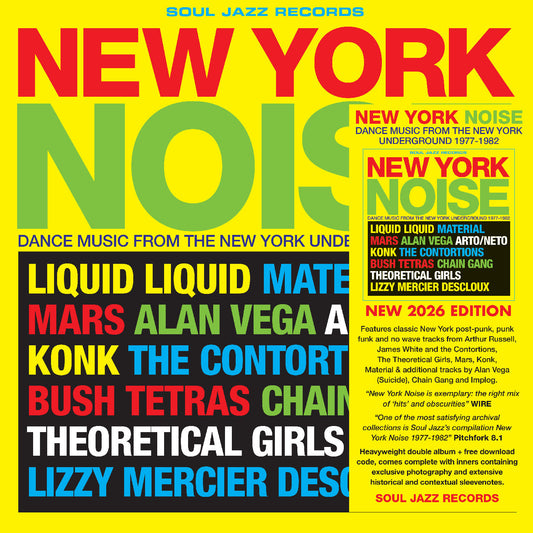 Soul Jazz Records Presents - New York Noise - Dance Music From The New York Underground 1978-82 |