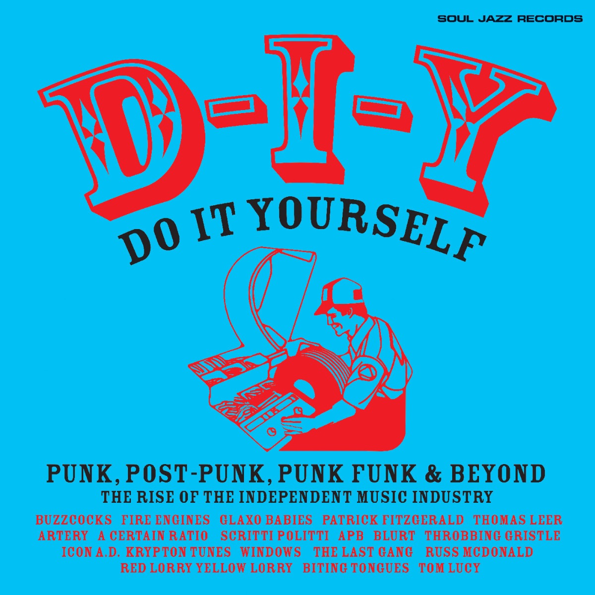 Soul Jazz Records Presents: D-I-Y: Do-It-Yourself– Punk, Post Punk, Punk Funk & Beyond: The Rise of the Independent Music Industry (Transparent Orange Vinyl) (2 Lp's) |