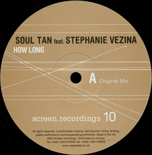 Soul Tan Feat. Stephanie Vezina How Long Screen Recordings 12" Very Good Plus (VG+) Generic