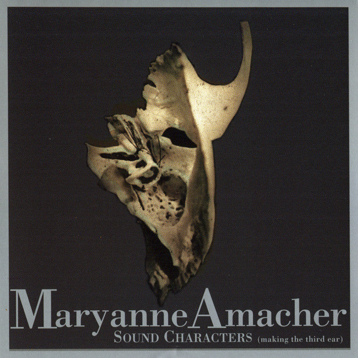 Amacher, Maryanne - Sound Characters (CD) |