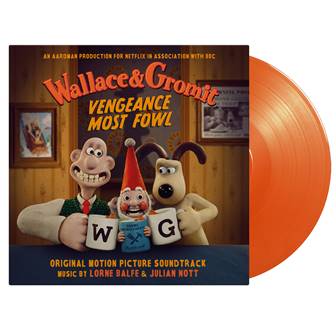 Wallace & Gromit: Vengeance Most Fowl (Soundtrack)(PRE-ORDER 5/16/25)[LP] (LIMITED ORANGE 180 Gram Audiophile Vinyl, 4 page booklet with drawing by Nick Park, numbered to 750) | Mint (M) Mint (M) - SOUNDTRACK *NEW/COLOR*