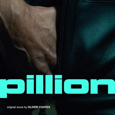 Oliver Coates - (PRESALE 6/26/26) Pillion (TRANSPARENT TEAL VINYL) | Mint (M) Mint (M) - SOUNDTRACK *NEW/COLOR*